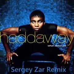 Обложка трека What About Me (Sergey Zar Extended Remix)