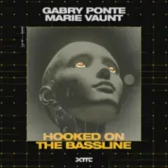 Обложка трека Hooked on the Bassline