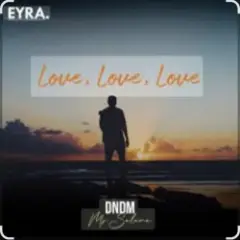 DNDM, Mr Salama — Love, Love, Love