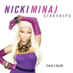 Обложка трека Nicki Minaj VS The Chainsmokers & Coldplay – Starships (Dan Craw Mash-Up)