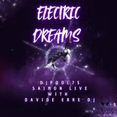 DJPool75, Saimon Live with Davide Erre DJ — Electric Dreams (Radio Edit)