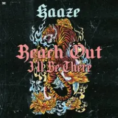 KAAZE — Reach Out I'll Be There
