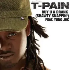 Обложка трека Buy U A Drank (Shawty Snappin')