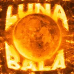 Обложка трека LUNA BALA (Slowed)