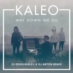Обложка трека Way Down We Go (dj denis rublev & dj anton remix)