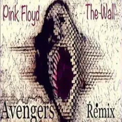 Обложка трека The Wall (Avengers Rmx)