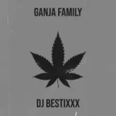 Обложка трека Ganja Family