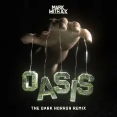 Обложка трека Oasis (The Dark Horror Remix)