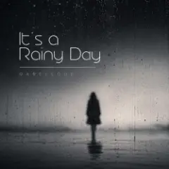 It’s a Rainy Day (Extended Mix)
