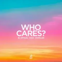 Обложка трека Who Cares?