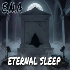 E.N.A — Eternal Sleep