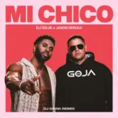 Mi Chico (Dj Dark Remix)