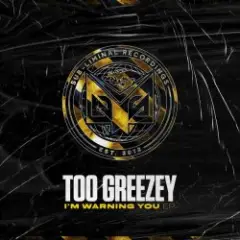 Too Greezey — Powerful Secret
