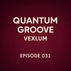 Quantum Groove 031