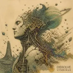 ViTaLiKuS — Dissolve