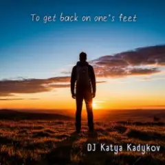 To get back on one’s feet  (minatrix_FM_edition)