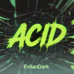 EvilanDark — Acid