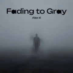 Fading to Gray