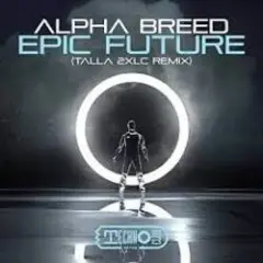 Epic Future (Talla 2XLC Extended Version)