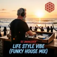 Life Style Vibe (Funky House Mix)