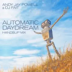 Automatic Daydream (DJ Fait Mix)