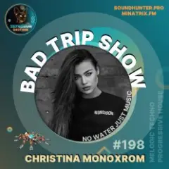 Обложка трека Bad Trip Show #198