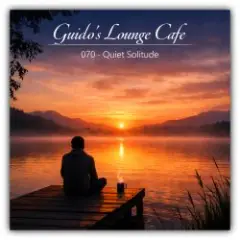 Guido's Lounge Cafe — Guido's Lounge Cafe - 070 - Quiet Solitude