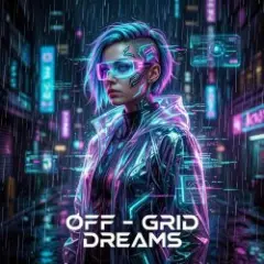 Обложка трека Off‑Grid Dreams