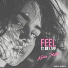 Обложка трека Feel to Be lose