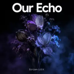 Обложка трека Our echo