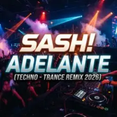 Adelante (Techno-Trance Remix 2026)